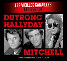 Johnny Hallyday : Les Vieilles Canailles - les Best of